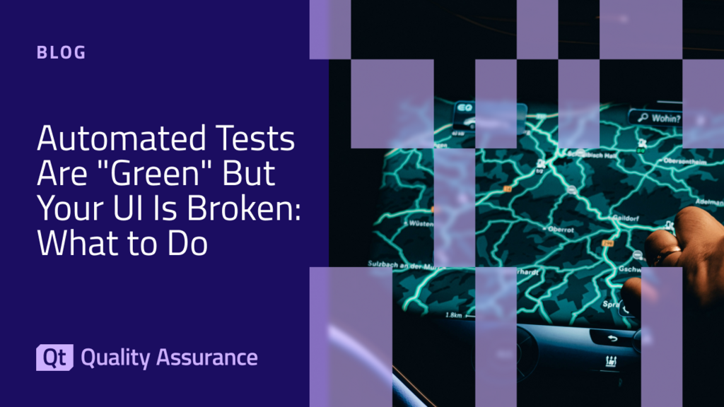 Automated Tests Are "Green" But Your UI Is Broken: How to Balance Feature Testing and Visual Testing in QA image