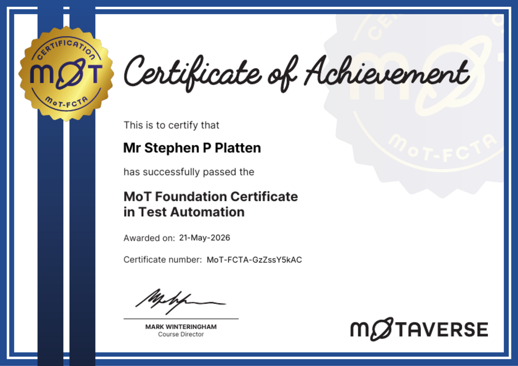 MoT Foundation Certificate in Test Automation certificate awarded to Mr Stephen P Platten image