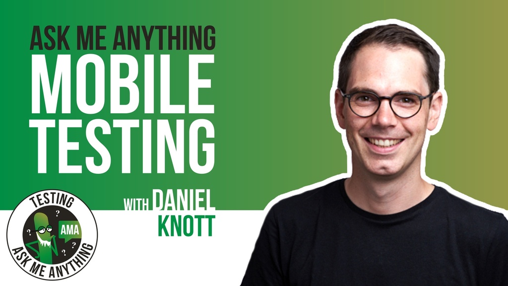 Testing Ask Me Anything - Mobile Testing - Daniel Knott image