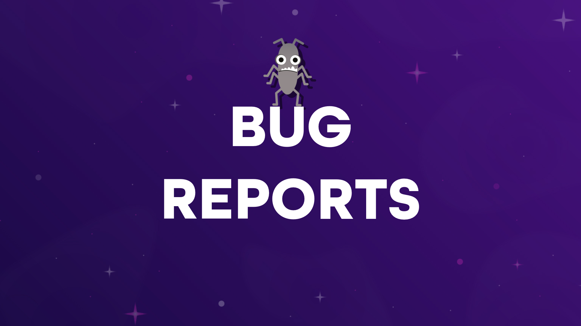 Bug reports | MoTaverse
