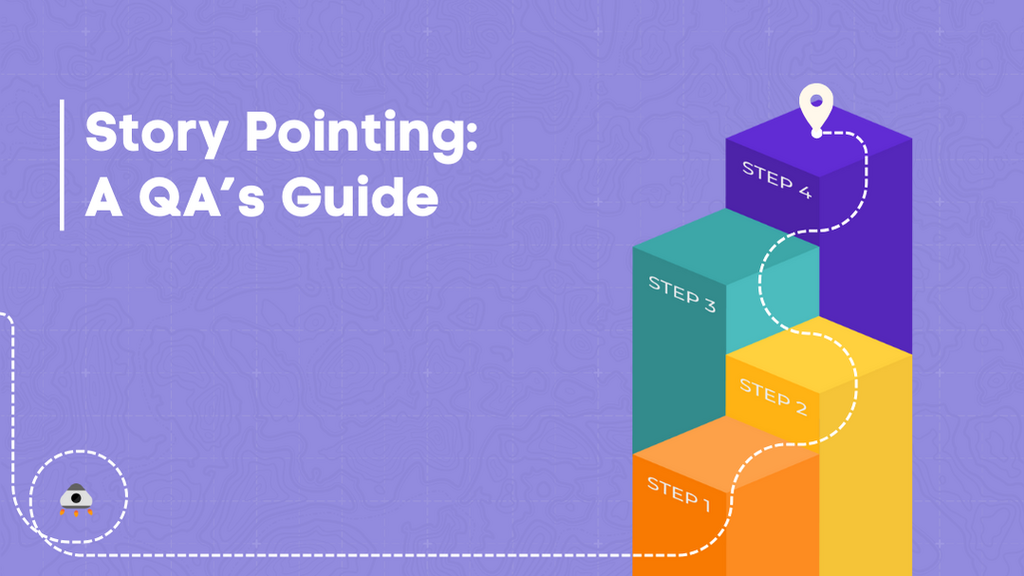 How to Get Your Team to Consider Testing When Story Pointing: A QA’s Guide image