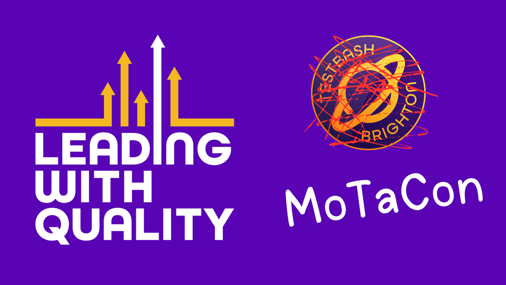 Leading With Quality and MoTaCon registration is open and filling up quickly! image
