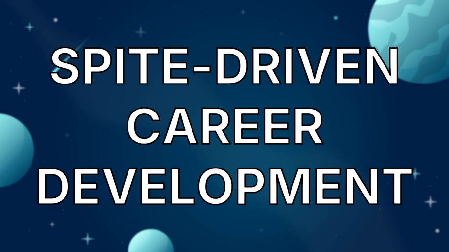 Spite-Driven Career Development image