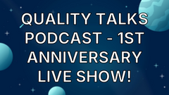 Quality Talks Podcast - 1st Anniversary Live Show! image