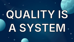 Quality is a System image