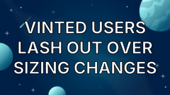 Vinted users lash out over sizing changes image
