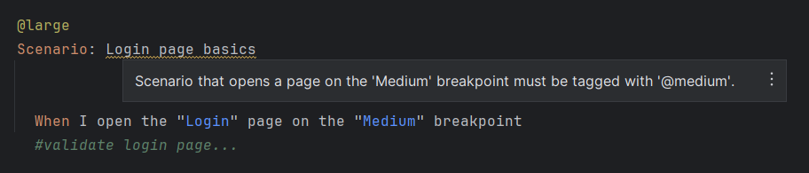 A Gherkin code snippet showing the scenario Login page basics with the tag '@large' applied on it, and with a single step When I open the "Login" page on the "Medium" breakpoint. A tooltip error message is shown on the scenario: Scenario that opens a page on the 'Medium' breakpoint must be tagged with `@medium`.