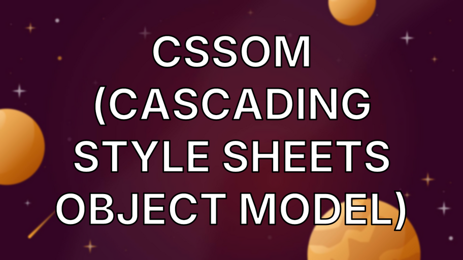 CSSOM (Cascading Style Sheets Object Model) image