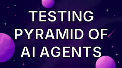 Testing Pyramid of AI Agents image