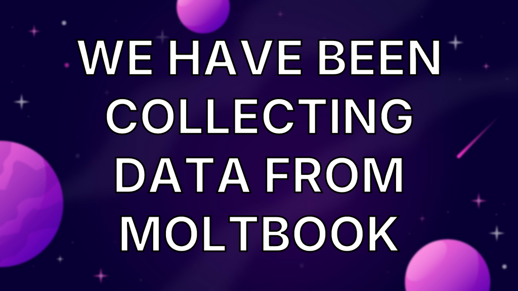 We have been collecting data from Moltbook image
