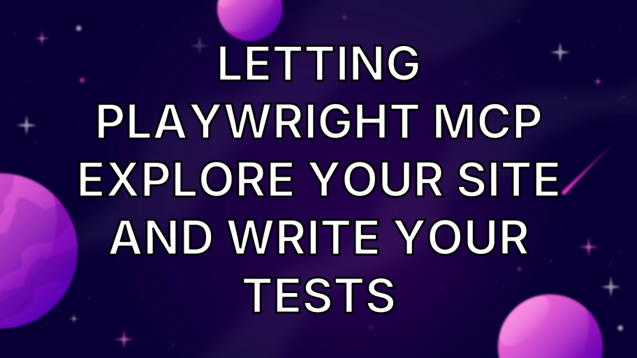 Letting Playwright MCP Explore your site and Write your Tests image