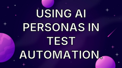 Using AI Personas in test automation. image