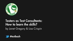 Watch Lisa Crispin & Janet Gregory's talk "Testers As Test Consultants: How To Learn The Skills?" from TestBash Dublin 2018 image