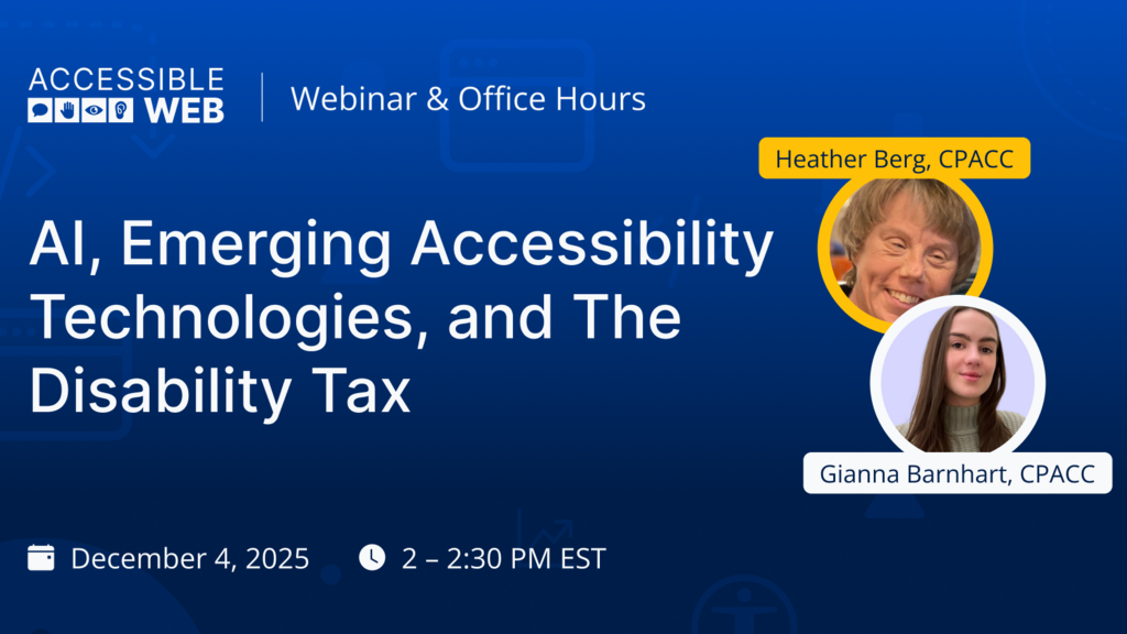 AI, Emerging Accessibility Technologies, and The Disability Tax | Upcoming Webinar image
