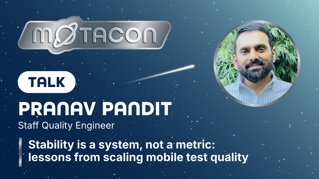 A promotional graphic for a MoTaCon Talk titled "Stability is a system, not a metric: lessons from scaling mobile tes... image