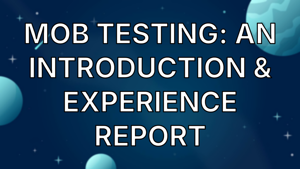 Mob Testing: An Introduction & Experience Report image
