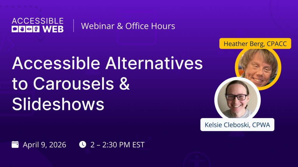 Accessible Alternatives to Carousels & Slideshows | Upcoming Webinar image image