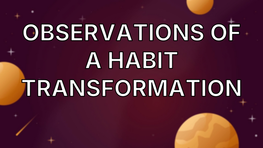 Observations of a habit transformation  image