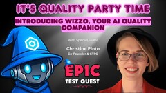It's Quality Party Time: Introducing Wizzo, Your AI Quality Companion - with Christine Pinto image