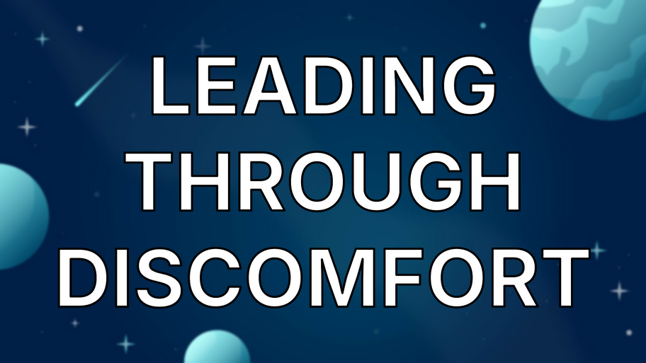 Leading Through Discomfort image