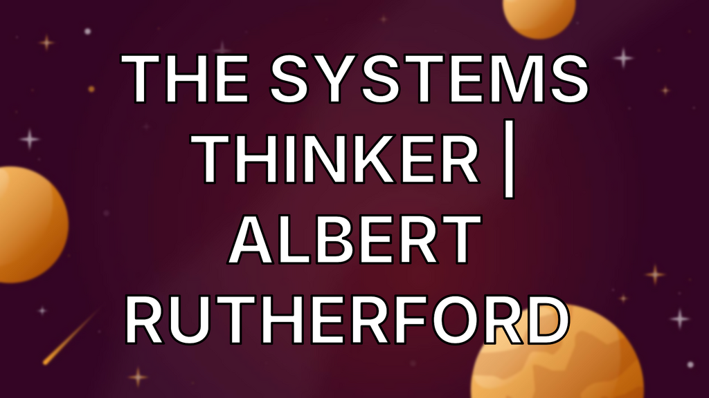 The Systems Thinker | Albert Rutherford  image