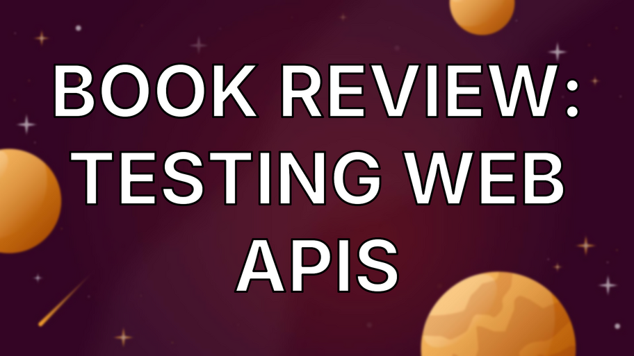 Book Review: Testing Web APIs image