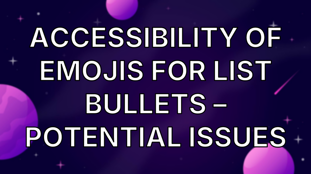 Accessibility of emojis for list bullets – potential issues image
