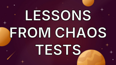 Lessons from Chaos Tests image