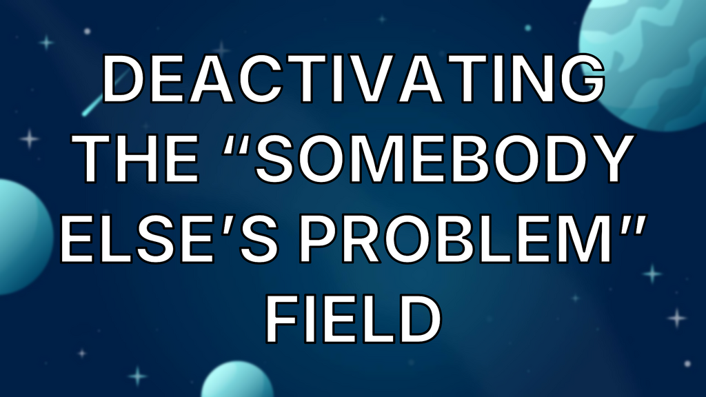 Deactivating the “Somebody Else’s Problem” Field image