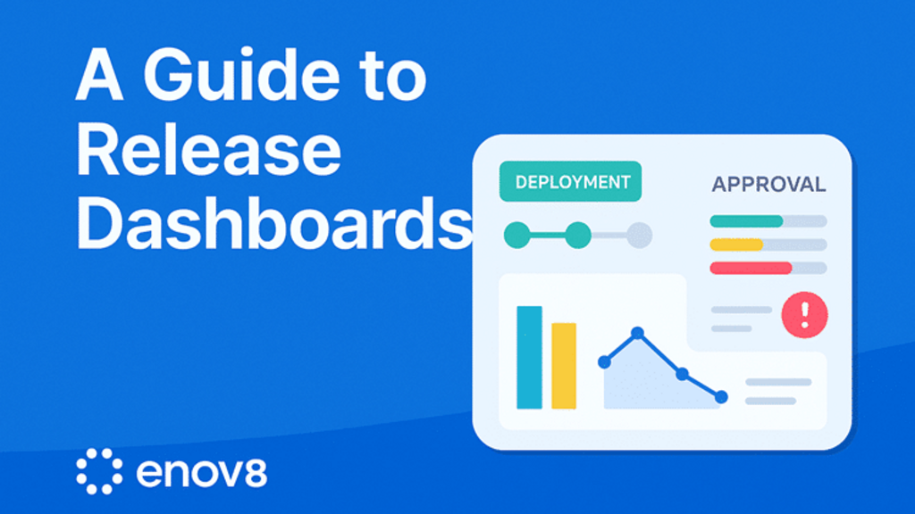 Release Dashboards: How to Improve Visibility and Control image