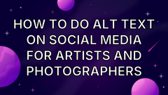 How to do alt text on social media for artists and photographers image