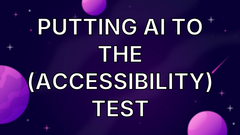 Putting AI to the (Accessibility) Test image