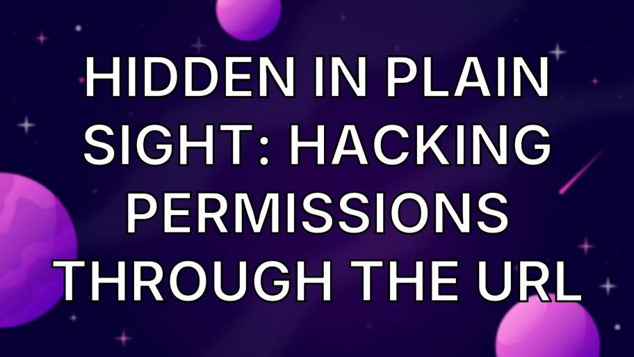 Hidden in plain sight: Hacking permissions through the URL image