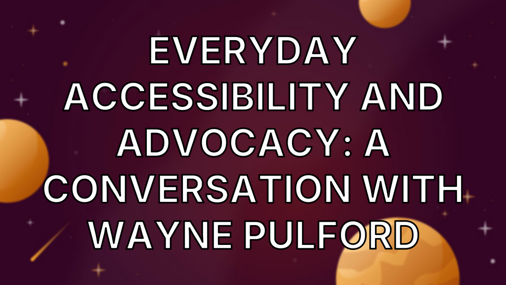 Everyday accessibility and advocacy: a conversation with Wayne Pulford image