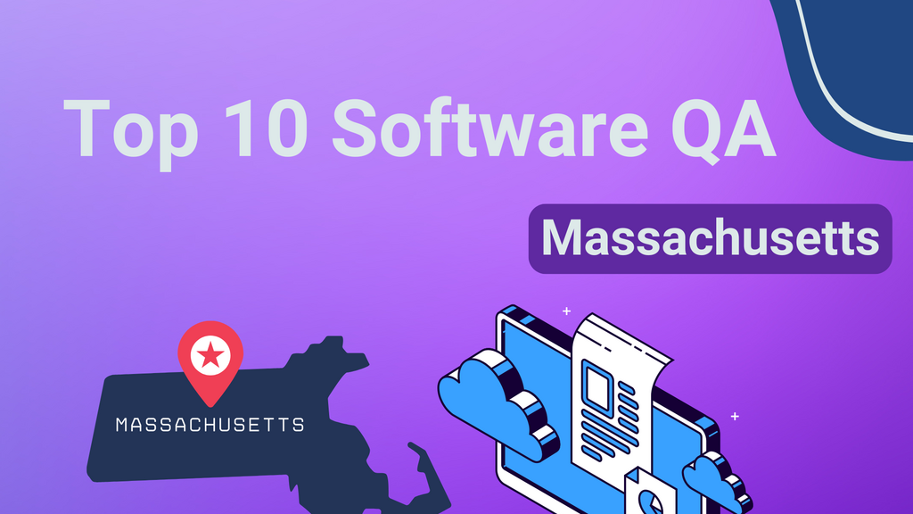 Top 10 Software QA Companies in Massachusetts image