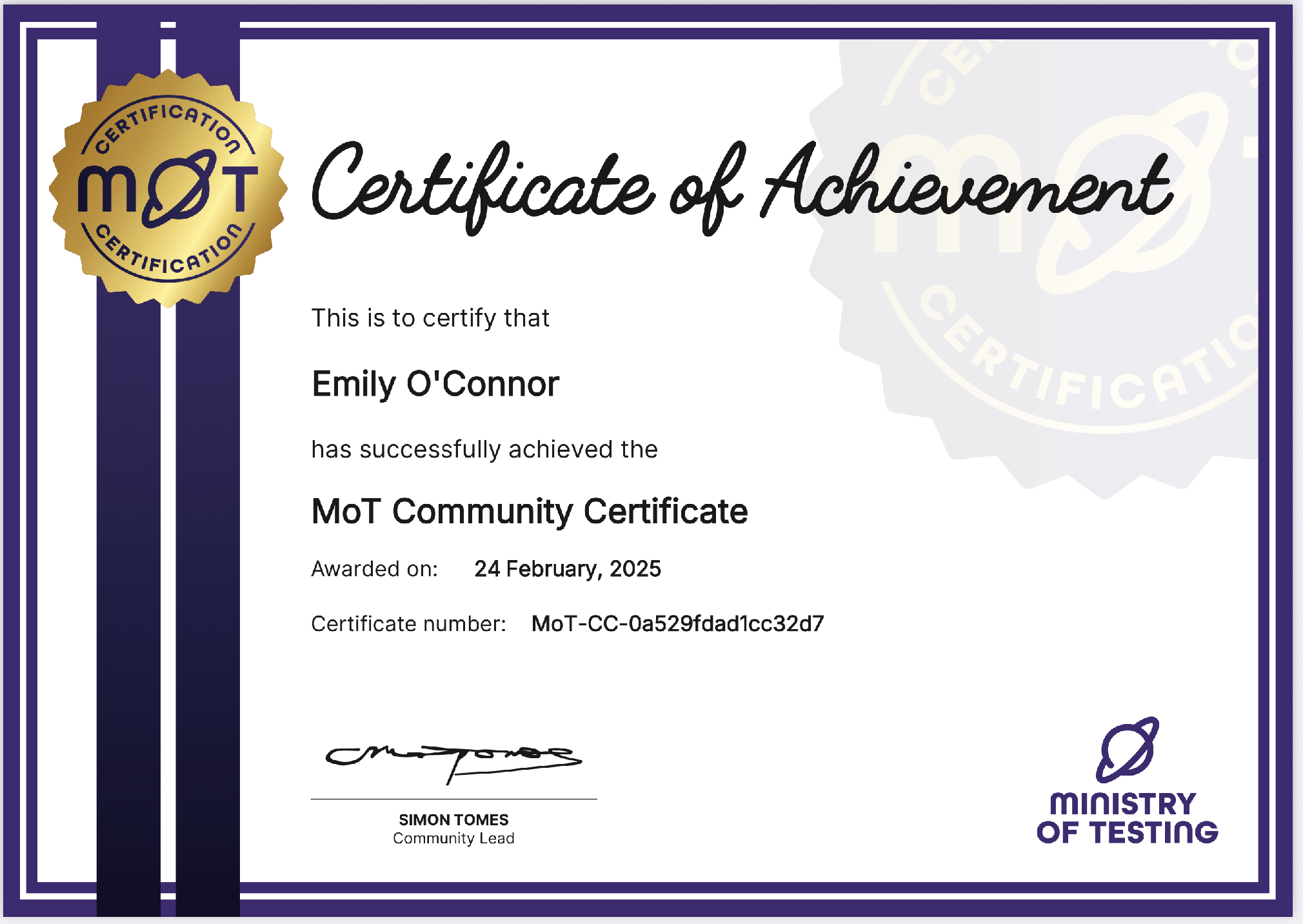 A certificate of achievement for gaining 5 community stars was awarded. It reads:

This is to certify that Emily O'Connor has successfully achieved the MoT Community Certificate.
Awarded on: 24 February, 2025