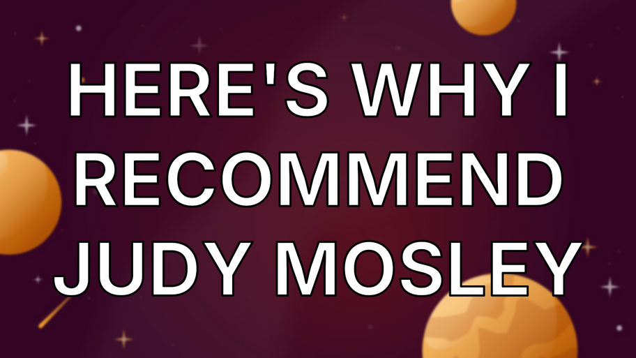 Here's why I recommend Judy Mosley image