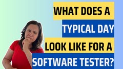 I share some examples of what a typical day might look like for a software tester.  image