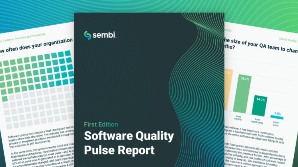 What the Sembi Software Quality Pulse Report Means for QA Teams image image