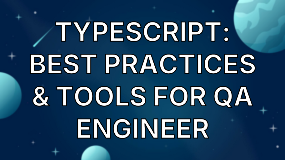 TypeScript: Best Practices & Tools for QA Engineer image