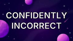 Confidently Incorrect image