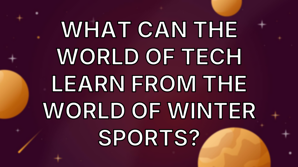 What can the world of tech learn from the world of winter sports? image