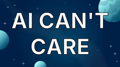 AI can't care image