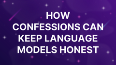 How confessions can keep language models honest image