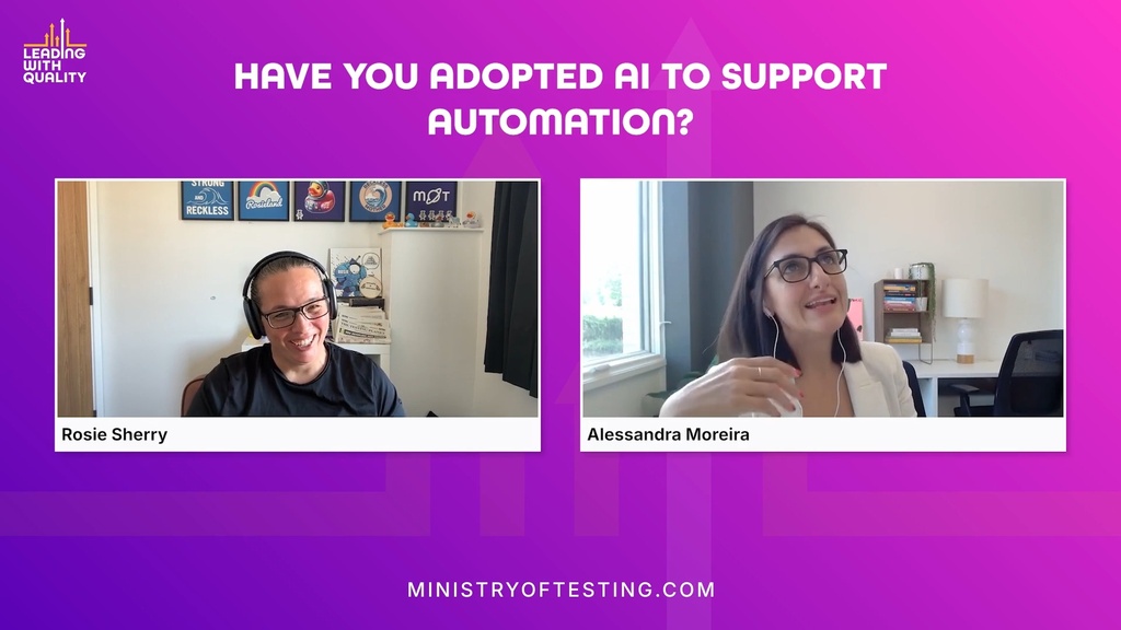 A promotional image for a webinar or interview from "Ministry of Testing." The title at the top asks, "HAVE YOU ADOPTED AI TO SUPPORT AUTOMATION?" The screen is split into two video feeds: on the left is Rosie Sherry and on the right is Alessandra Moreira.