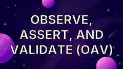 Observe, assert, and validate (OAV) image
