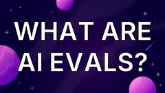 What Are AI Evals? image