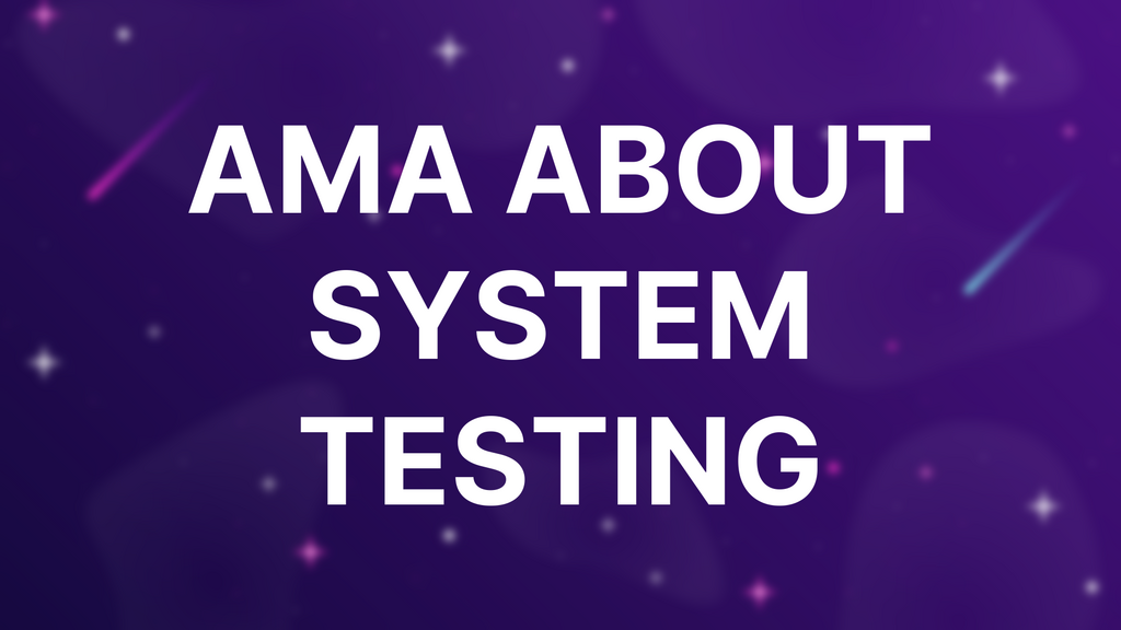 AMA about System Testing image