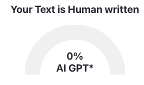 AI checker result saying 'your text is human written' with 0% AI GPT*  image