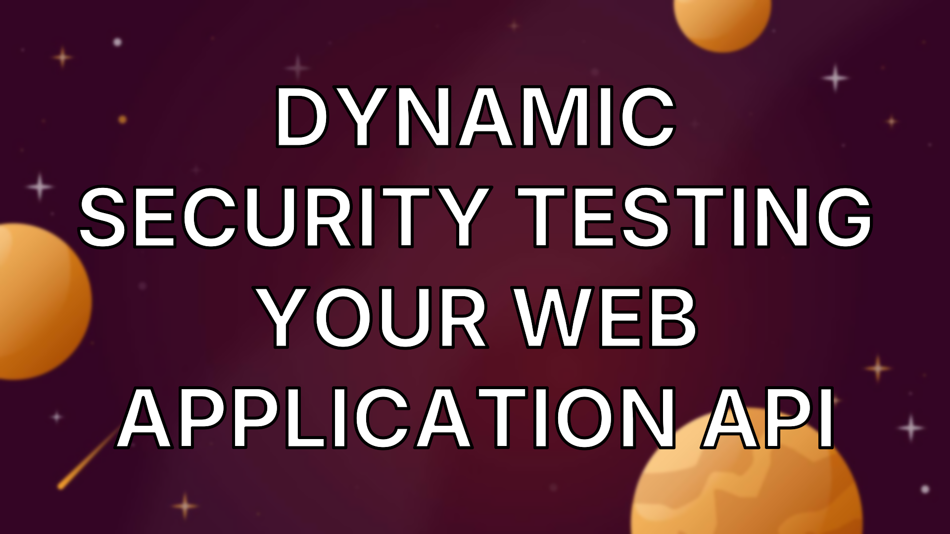 Dynamic Security Testing Your Web Application API | MoTaverse